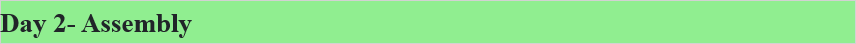 Day 2- Assembly